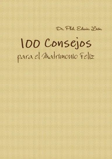 100 consejos para el matrimonio feliz